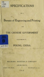 Specifications for a Bureau of Engraving and Printing for the Chinese government to be erected in Peking, China_cover