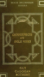 Chimneypieces and ingle nooks, their design and ornamentation_cover