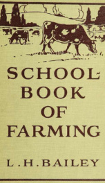 The school-book of farming : a text for the elementary schools, homes and clubs_cover