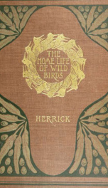 The home life of wild birds; a new method of the study and photography of birds_cover
