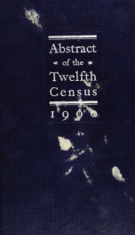 Abstract of the twelfth census of the United States 1900_cover