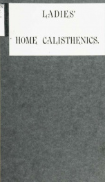 Ladies' home calisthenics : a guide to health for women and children_cover