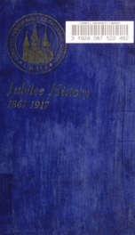 Jubilee history, 1867-1917_cover