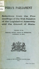 India's Parliament. Selections from the proceedings of the second session of the Legislative Assembly and the Council of State_cover