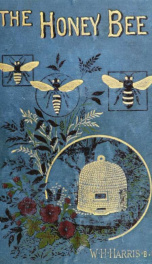 The honey-bee; its nature, homes and products_cover