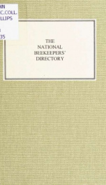 The national beekeeper's directory, containing a classified list of the beekeepers of the United States and Canada; with essays and hints regarding the successful management of the apiary_cover