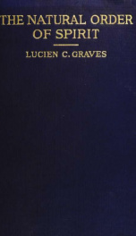 The natural order of spirit : a psychic study and experience_cover