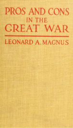 Pros and cons in the great war, a record of foreign opinion, with a register of fact_cover