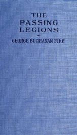 The passing legions : how the American Red Cross met the American army in Great Britain, the gateway to France_cover