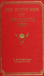 The sunny side of diplomatic life, 1875-1912_cover