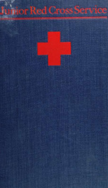 A program of junior Red cross service, outlined in proceedings of the Educational conference, January 7, 1918_cover