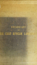 Vocabulary of six East-African languages : Kisuáheli, Kiníka, Kikámba, Kipokómo, Kihiáu, Kigálla_cover