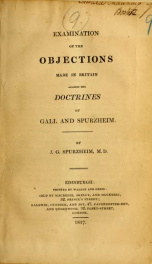 Examination of the objections made in Britain against the doctrines of Gall and Spurzheim_cover