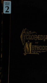 Cyclopaedia of Methodism. Embracing sketches of its rise, progress, and present condition, with biographical notices and numerous illustrations_cover