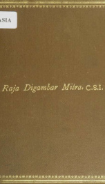 Raja Digambar Mitra, C.S.I., his life and career_cover