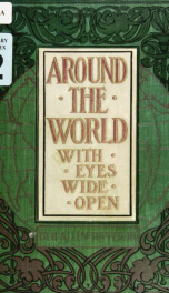 Around the world with eyes wide open : the wonders of the world pictured by the pen and pencil_cover