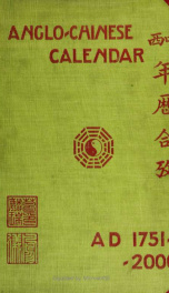 An Anglo-Chinese calendar for 250 years. 1751-2000_cover