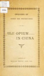 Opinions of over 100 physicians on the use of opium in China .._cover
