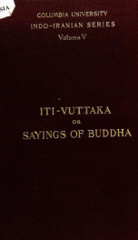 Sayings of Buddha, the Iti-Vuttaka : a Pali work of the Buddhist canon for the first time translated_cover