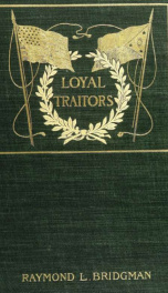Loyal traitors; a story of friendship for the Filipinos_cover