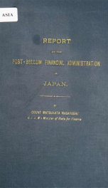 Report on the post-bellum financial administration in Japan 1896-1900_cover