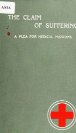 The claim of suffering, a plea for medical missions_cover