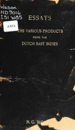 Essays on the various products grown in and exported from the Dutch East Indies_cover