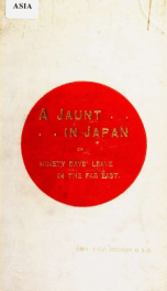 A jaunt in Japan, or, Ninety days' leave in the Far East_cover