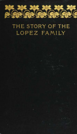 The Story of the Lopez family : a page from the history of the war in the Philippines_cover