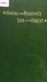 Social and religious life in the Orient ..._cover