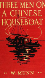 Three men on a Chinese houseboat : the story of a river voyage_cover