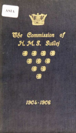 The log of H.M.S. "Sutlej", Pacific and China stations, 1904-1906_cover