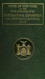 State of New York at the Panama-Pacific international exposition, San Francisco, California, February twentieth to December fourth, 1915_cover