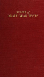 Report of draft gear tests : United States Railroad administration, Inspection and test section_cover
