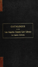 Catalogue of Los Angeles county law library .._cover