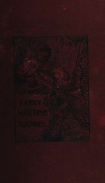 Early Scottish melodies: including examples from mss. and early printed works, along with a number of comparative tunes, notes on former annotators, English and other claims, and biographical notices, etc_cover