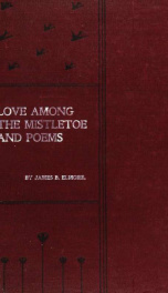 Love among the mistletoe, and poems_cover