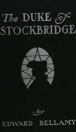 The Duke of Stockbridge; a romance of Shay's Rebellion_cover