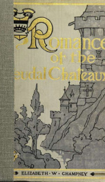 The romance of the feudal châteaux_cover