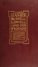 James Russell Lowell and his friends_cover