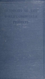 Dictionary of the world's commercial products, with French, German & Spanish equivalents for the names of the commercial products_cover