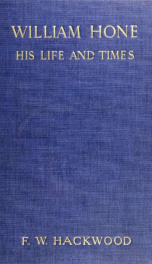 William Hone; his life and times_cover