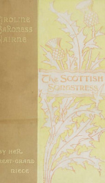 The Scottish songstress, Caroline, baroness Nairne_cover