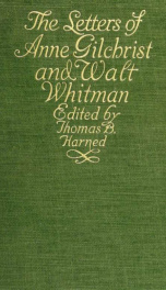 The letters of Anne Gilchrist and Walt Whitman;_cover