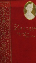Zenobia, Queen of Palmyra; a tale of the Roman Empire in the days of the Emperor Aurelian_cover