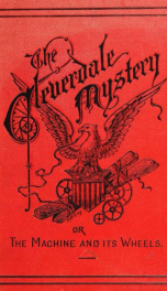 The Cleverdale mystery; or, The machine and its wheels. A story of American life_cover