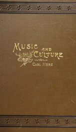 Music and culture, comprising a number of lectures and essays_cover