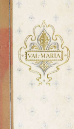 Val-Maria : A romance of the time of Napoleon I_cover