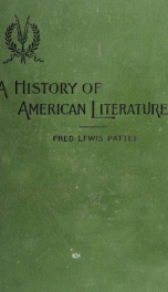 A history of American literature, with a view to the fundamental principles underlying its development; a text-book for schools and colleges_cover