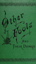 Other fools and their doings ; or, Life among the freedmen_cover